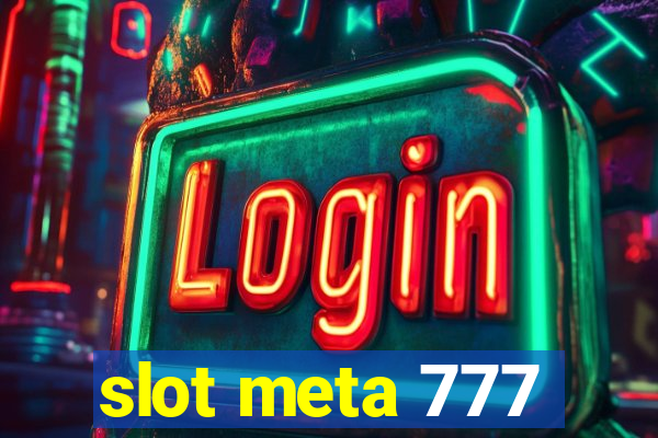 slot meta 777